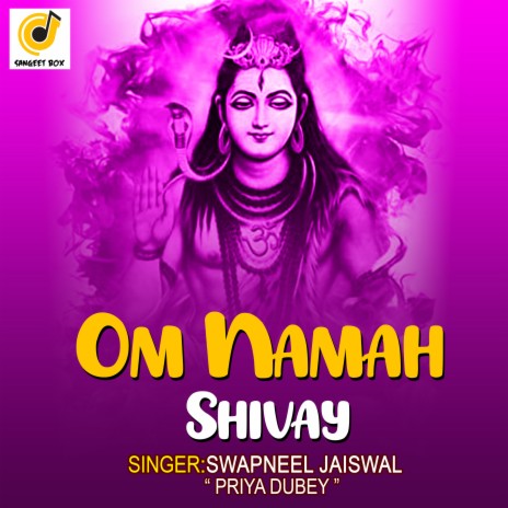 Om Namah Shivay ft. Priya Dubey | Boomplay Music