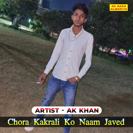 Chora Kakrali Ko Naam Javed | Boomplay Music