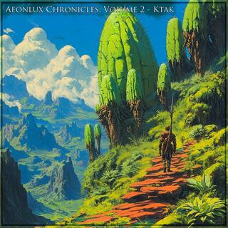 Aeonlux Chronicles: Ktak (Volume II)