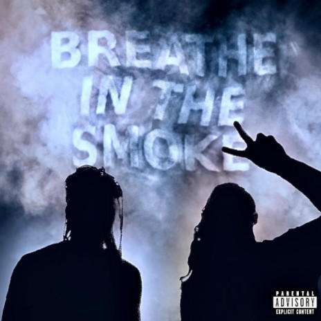 Breathe in the smoke | Boomplay Music
