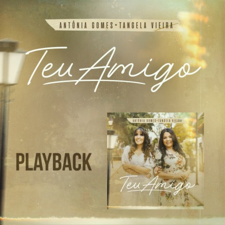 Teu Amigo (Playback) ft. Tangela Vieira