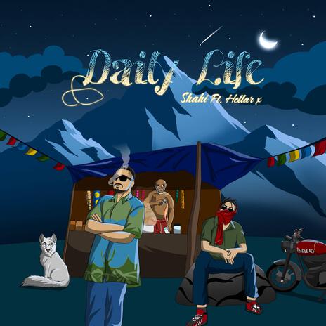 DAILY LIFE ft. Hellar X | Boomplay Music