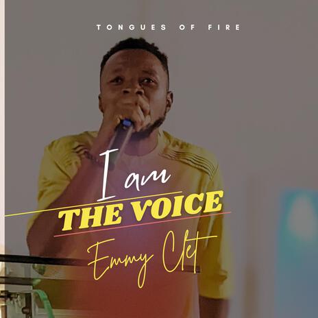 Tongues of fire (I AM The Voice) ft. Emmy Cletz