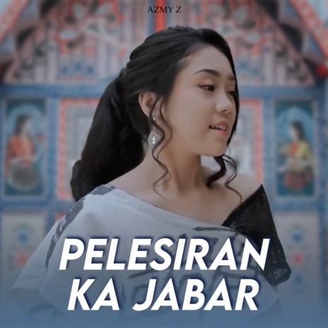 Pelesiran ka Jabar | Boomplay Music