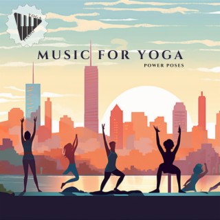 Music for Yoga (Power Poses)