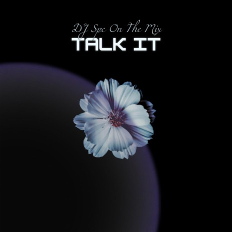 TALK IT | Boomplay Music