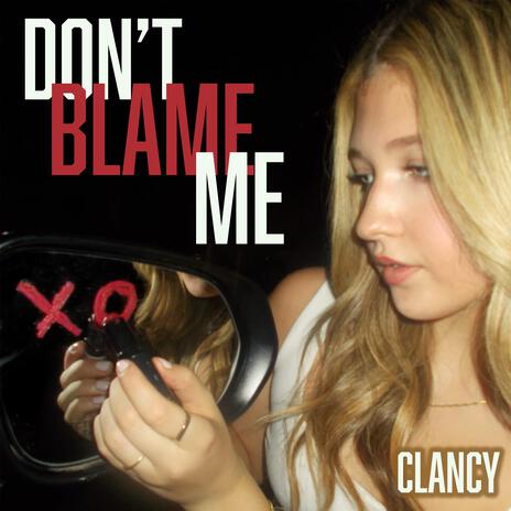 Don't Blame Me | Boomplay Music