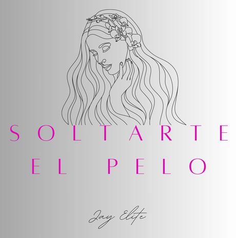 Soltarte El Pelo