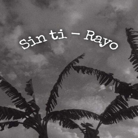 Sin ti ft. Blas Beats | Boomplay Music