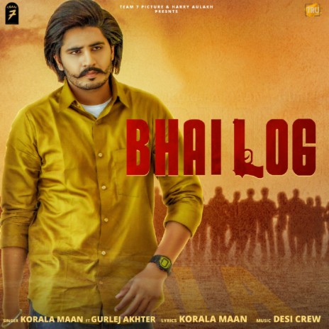 Bhai Log ft. Gurlej Akhter | Boomplay Music