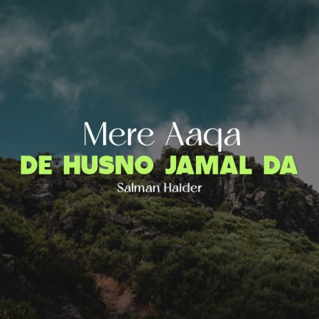 Mere Aaqa De Husno Jamal Da | Boomplay Music