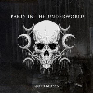 Party in the Underworld