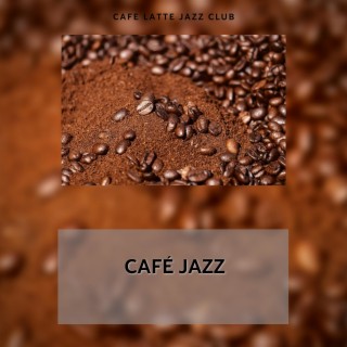 Café Jazz: Lazy Afternoons, Laid-back Tunes