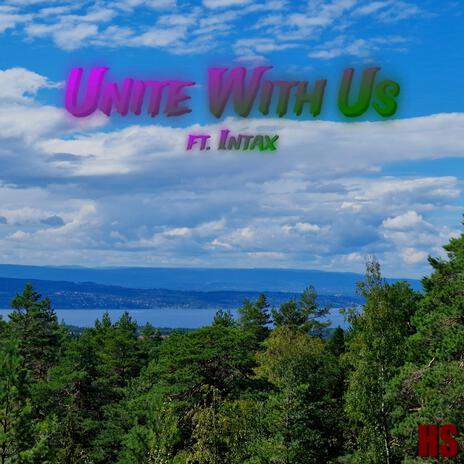 Unite With Us ft. Intax | Boomplay Music