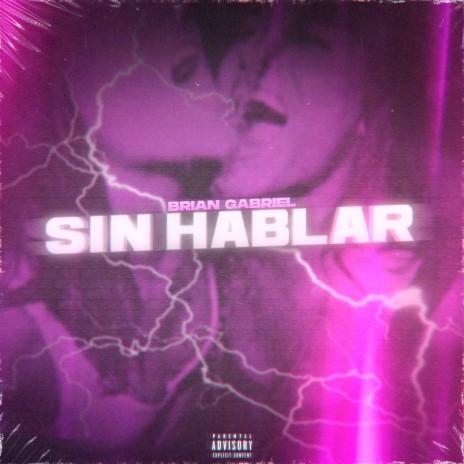 Sin Hablar | Boomplay Music