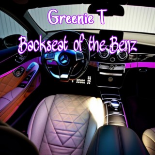 Backseat of the Benz