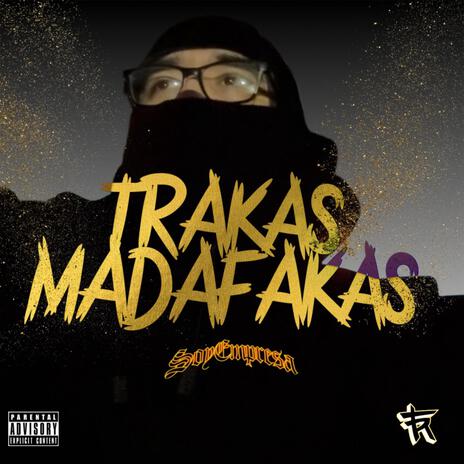 Trakas Madafakas | Boomplay Music