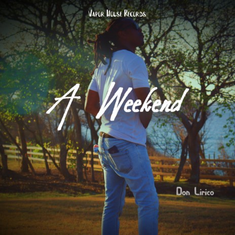 A Weekend | Boomplay Music