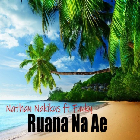 Ruana Nau Ae ft. Funky | Boomplay Music