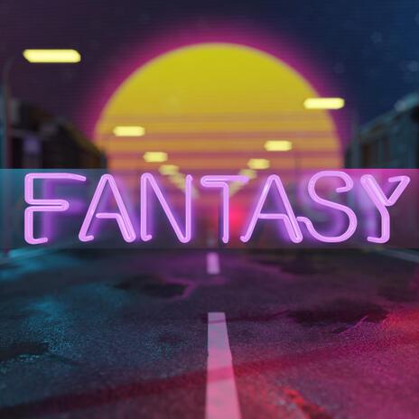 Fantasy | Boomplay Music