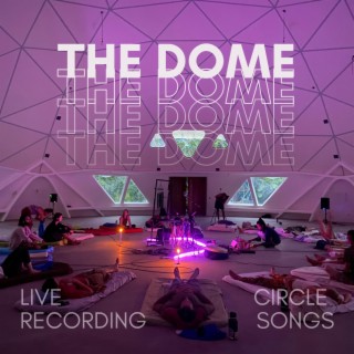 The Dome (Circle Songs)