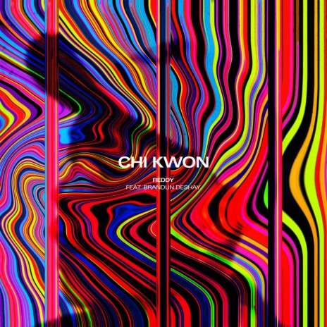 Chi Kwon (feat. brandUn DeShay) | Boomplay Music