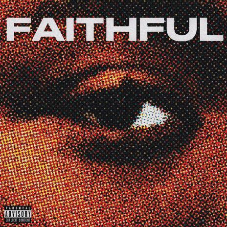 FAITHFUL | Boomplay Music