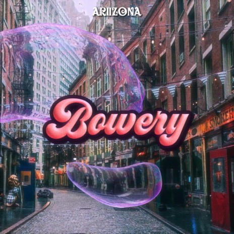 Bowery | Boomplay Music
