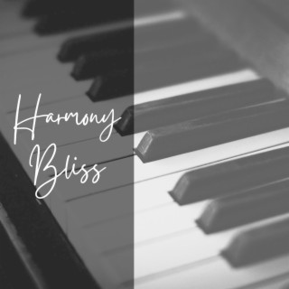 Harmony Bliss: Soothing Piano Melodies for Ultimate Relaxation and Inner Peace