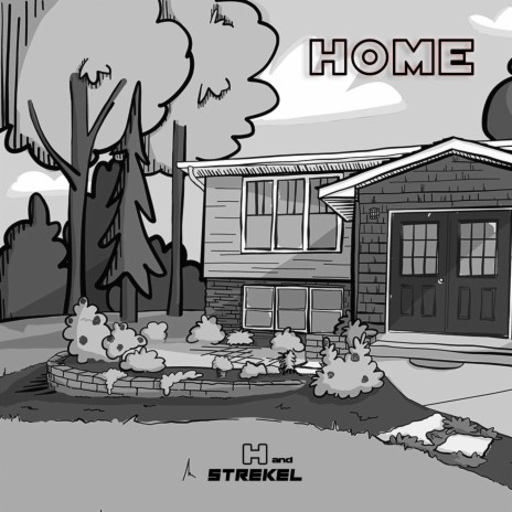 Home ft. Strekel | Boomplay Music