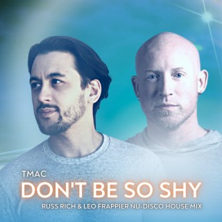 Don't Be so Shy (Nu-Disco House Mix)