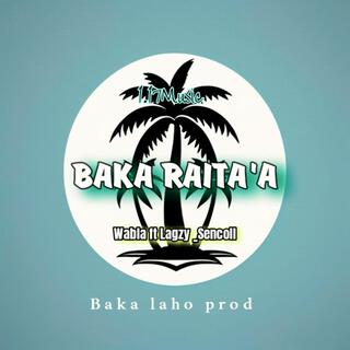 Baka Raita'a (Wabla, Lagzy & Sencoll)