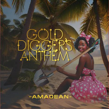 Gold Digger's Anthem | Boomplay Music