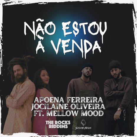 Não estou à venda ft. Mellow Mood & Jocilaine Oliveira | Boomplay Music