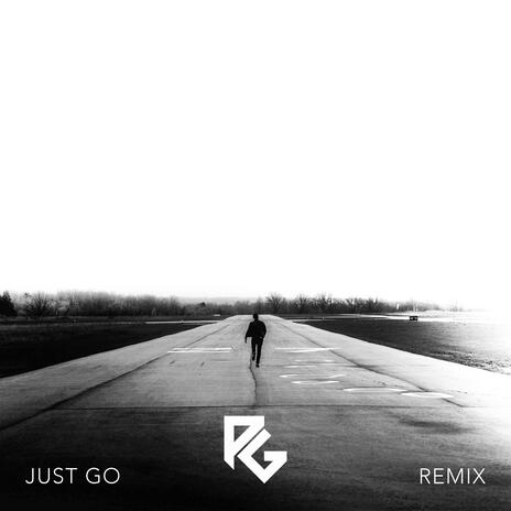 Just Go (Phille G Remix) | Boomplay Music