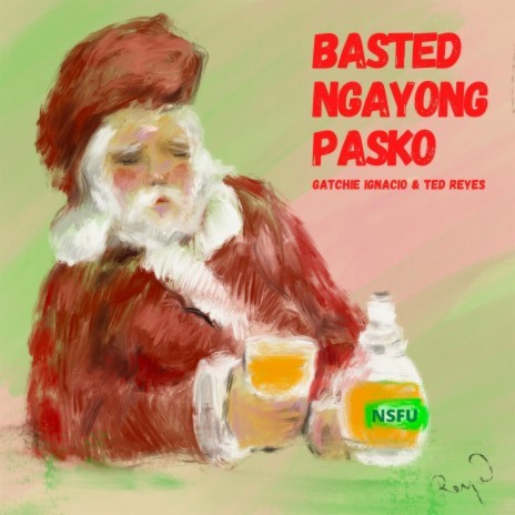 Basted Ngayong Pasko ft. Gatchie Ignacio