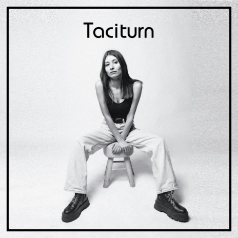 Taciturn | Boomplay Music