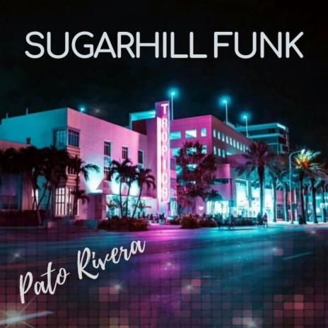 Sugarhill Funk | Boomplay Music