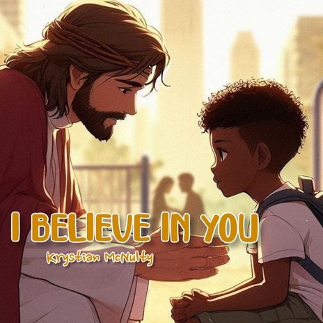 I Believe In You | Boomplay Music