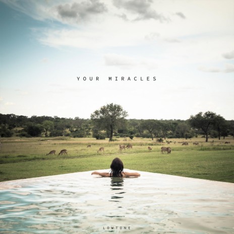 Your Miracles | Boomplay Music