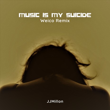 Music Is My Suicide (Weico Remix) | Boomplay Music