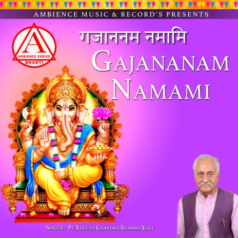 Gajananam Namaami (GANESH JI) | Boomplay Music