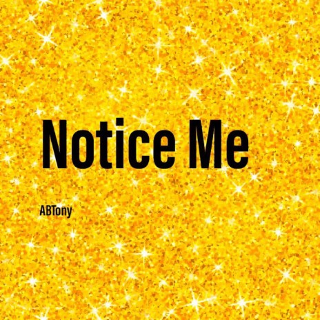 Notice Me | Boomplay Music