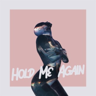 Hold Me Again