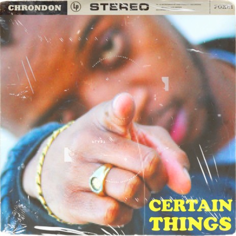 Certain Things | Boomplay Music