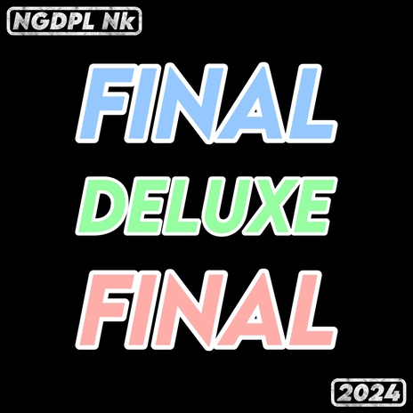 Final (Deluxe) | Boomplay Music