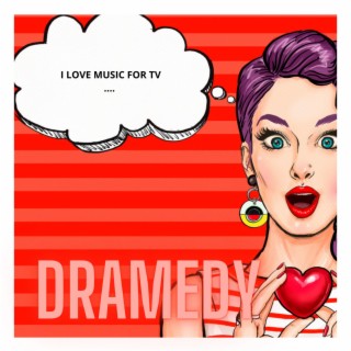 DRAMEDY SERIES 3