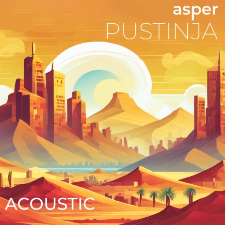 Pustinja (Acoustic Version) | Boomplay Music