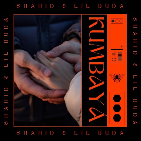 Kumbayá ft. Lil Buda | Boomplay Music