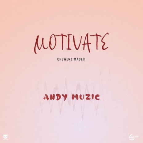 Motivate ft. Chwezimadeit | Boomplay Music